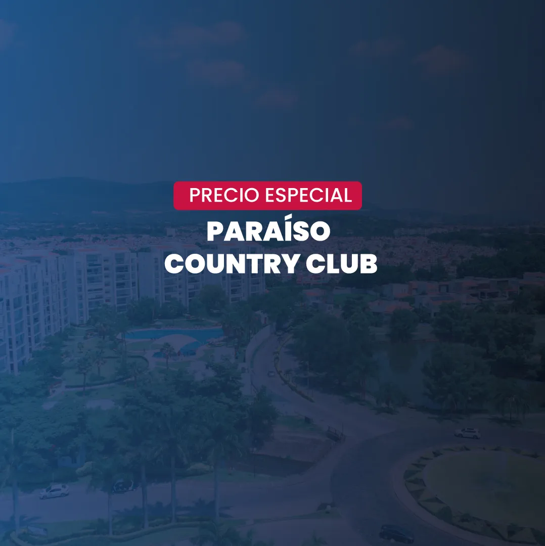 Tu Nuevo Hogar en Paraíso Country Club