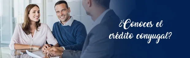 Créditos conyugales: todo lo que debes saber